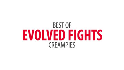 Evolved Fights Fucking And Creampie Compilation Of Pussies Filled With Cum