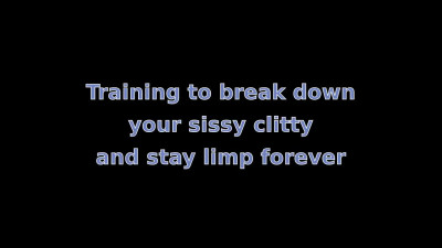 How to Stay Limp Clitty Training for Sissies