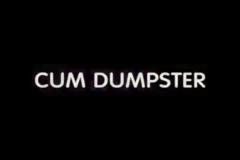CUMDUMPSTER - Rosie Paige - WWW.ROSIEPAIGE.COM