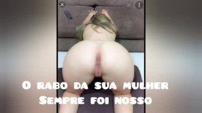 sua esposa nossa puta